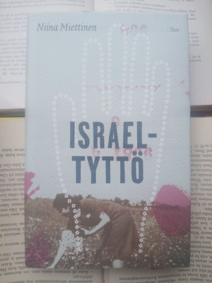 Niina Miettinen - Israel-tyttö (sid.)