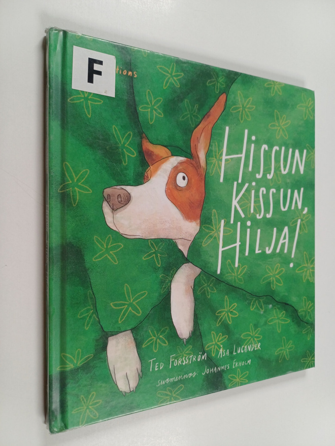Ted Forsström : Hissun kissun, Hilja!