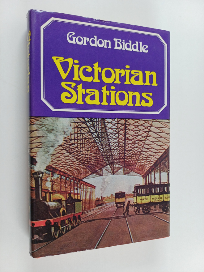 Gordon Biddle : Victorian Stations - Railway Stations in ...