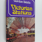 Gordon Biddle : Victorian Stations - Railway Stations in ... - pikkukuva 1