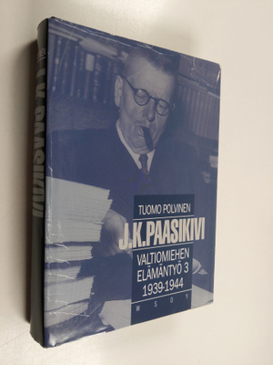 Tuomo Polvinen : J. K. Paasikivi : valtiomiehen elämäntyö...