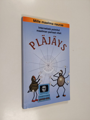 Pläjäys : internetistä poimitut maailman parhaat vitsit, ...