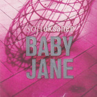 Sofi Oksanen: Baby Jane - pikkukuva 1
