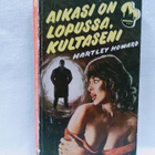 Aikasi on lopussa, kultaseni - Hartley Howard - pikkukuva 1