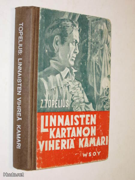 Z. Topelius : Linnaisten kartanon viheriä kamari -  2.p 1944
