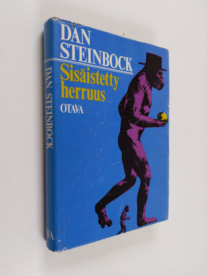 Dan Steinbock : Sisäistetty herruus : politisoituneen luo...
