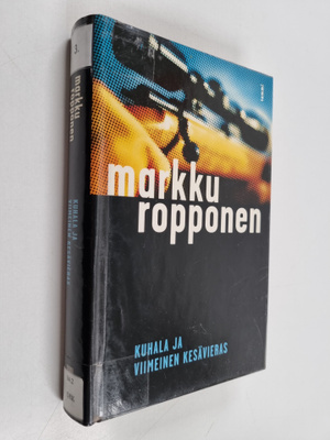 Markku Ropponen : Kuhala ja viimeinen kesävieras