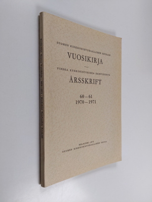 Suomen kirkkohistoriallisen seuran vuosikirja Finska kyrk...
