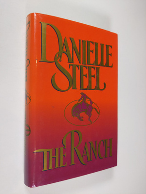 Danielle Steel : The Ranch