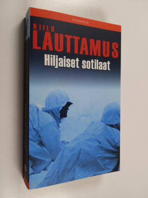 Niilo Lauttamus : Hiljaiset sotilaat