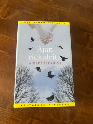 Anilda Ibrahimi : Ajan riekaleita Sid. 1p v.2013
