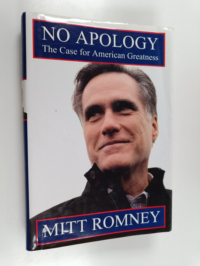 Mitt Romney : No Apology - The Case for American Greatness