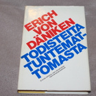 Eric von Däniken - Todisteita tuntemattomasta - pikkukuva 1