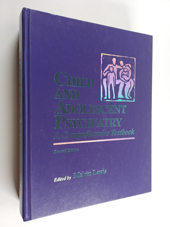 Child and adolescent psychiatry : a comprehensive textbook