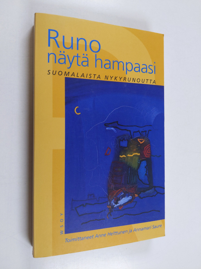 Runo näytä hampaasi : suomalaista nykyrunoutta