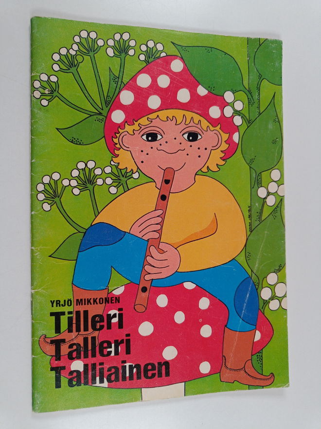 Yrjö Mikkonen : Tilleri Talleri Talliainen