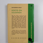 Catherine Arley : Kosto on suloinen - pikkukuva 2