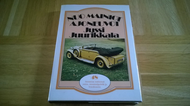 Kirja: Nuo mainiot ajoneuvot. Jussi Juurikkala, 1976