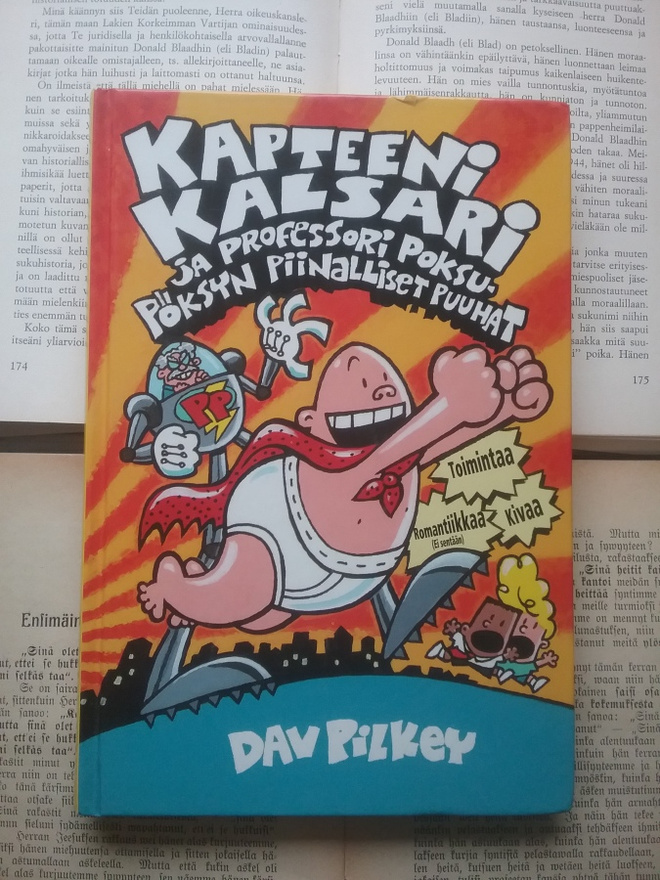 Dav Pilkey - Kapteeni Kalsari ja professori Poksupöksyn..