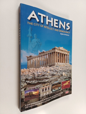 Athens : The city of intellect and democracy - Myth & his...