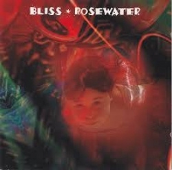 Bliss - Rosewater (CD)