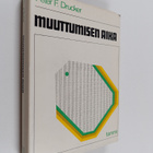Peter F. Drucker : Muuttumisen aika - pikkukuva 1