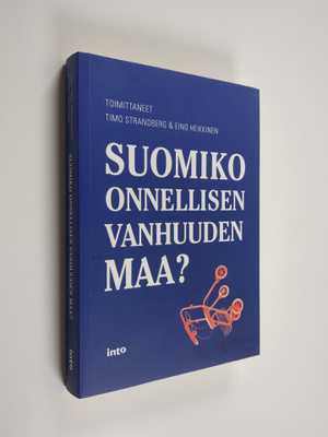 Eino Heikkinen ym. : Suomiko onnellisen vanhuuden maa?