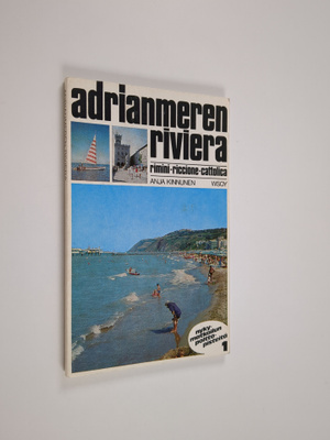 Anja Kinnunen : Adrianmeren Riviera : Rimini, Riccione, C...