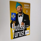 Markku Heikkilä : Uutissi Turust : ei virallissi mut tore... - pikkukuva 1