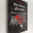 Indrek Hargla : Apteekkari Melchior : Olevisten kirkon ar... - pikkukuva 3