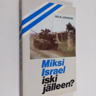 Aulis Jokiniemi : Miksi Israel iski jälleen - pikkukuva 1