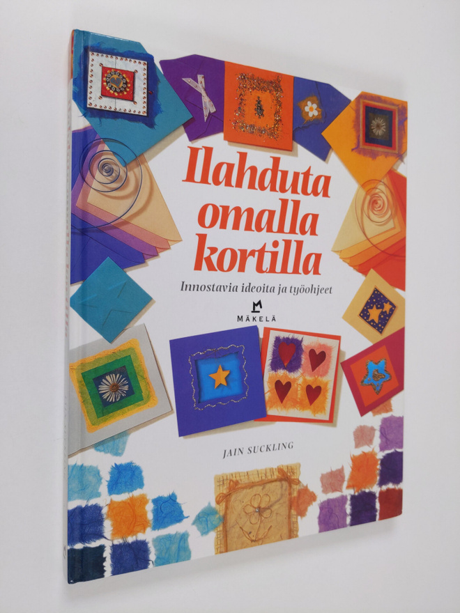 Jain Suckling : Ilahduta omalla kortilla : innostavia ide...