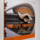 Henry Moore : Henry Moore : kuvanveiston ja arkkitehtuuri... - pikkukuva 1