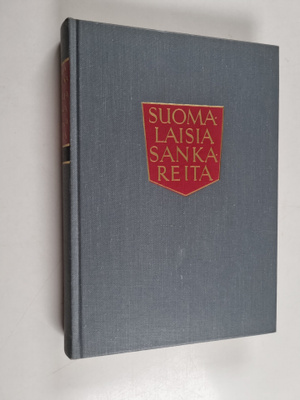 Santeri Ivalo : Suomalaisia sankareita 1 : Historiallisia...