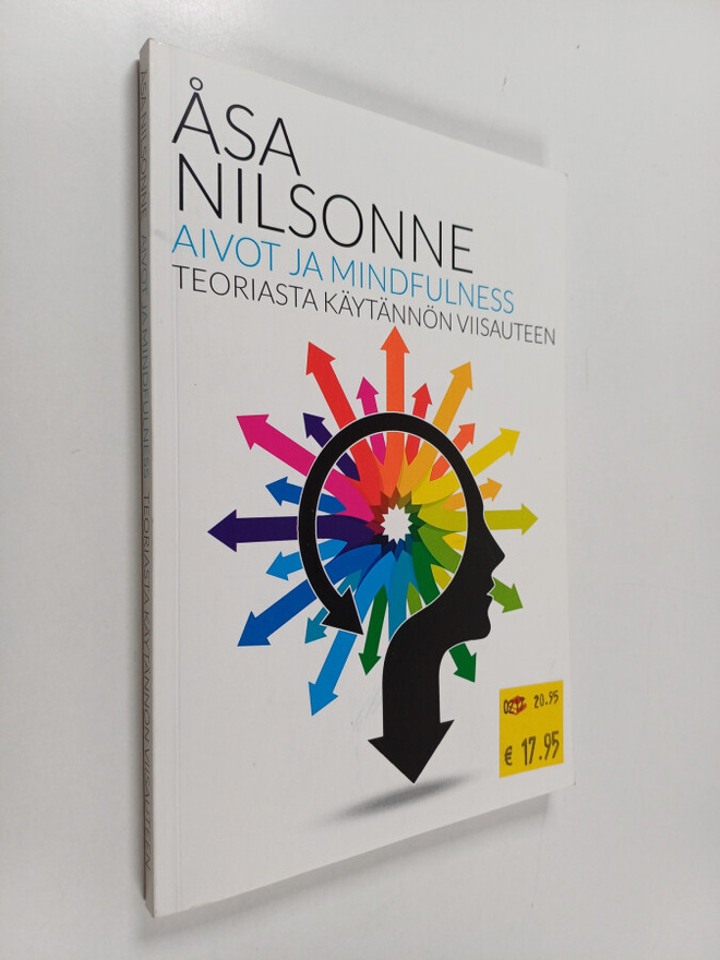 Åsa Nilsonne : Aivot ja mindfulness : teoriasta käytännön...