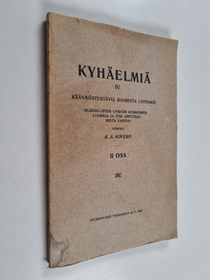 Karl Adolf Kovero : Kyhäelmiä; klassillisten lyseoin luok...