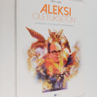 Taina Laane : Aleksi Oletukseton : avoimuuden ja erilaisu... - pikkukuva 1