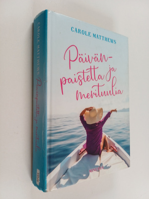 Carole Matthews : Päivänpaistetta ja merituulia