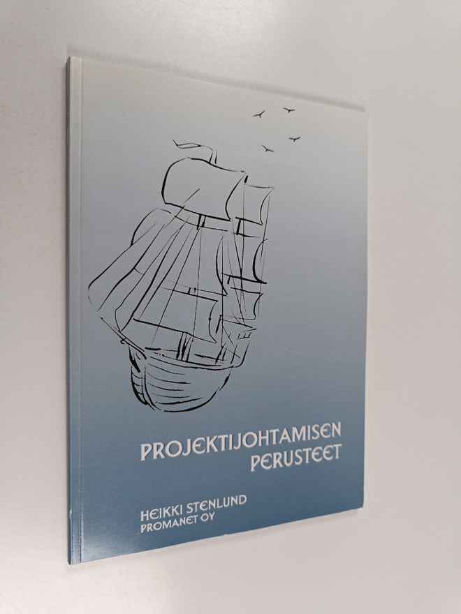 Heikki Stenlund : Projektijohtamisen perusteet