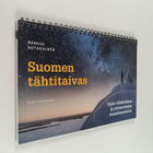 Markus Hotakainen : Suomen tähtitaivas : Opas tähdistöjen... - pikkukuva 1