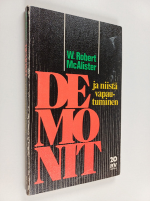 W. Robert McAlister : Demonit ja niistä vapautuminen