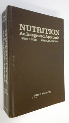 Ruth L. Pike : Nutrition, an integrated approach
