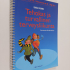 Ilkka Vuori : Tehokas ja turvallinen terveysliikunta : te... - pikkukuva 1