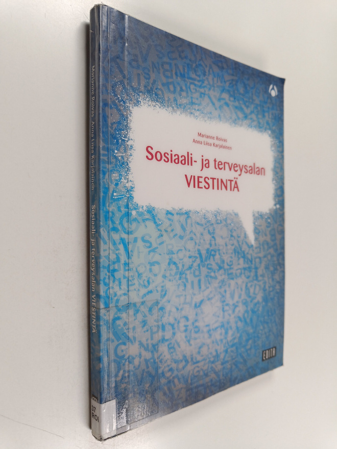 Marianne Roivas ym. : Sosiaali- ja terveysalan viestintä