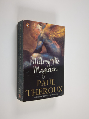 Paul Theroux : Millroy the Magician