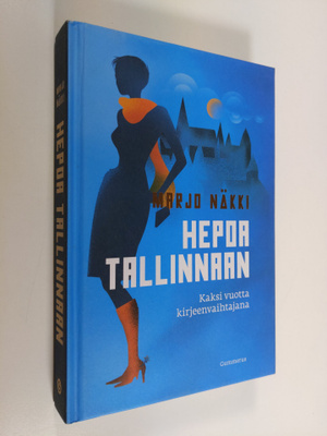Marjo Näkki : Hepoa Tallinnaan : kaksi vuotta kirjeenvaih...