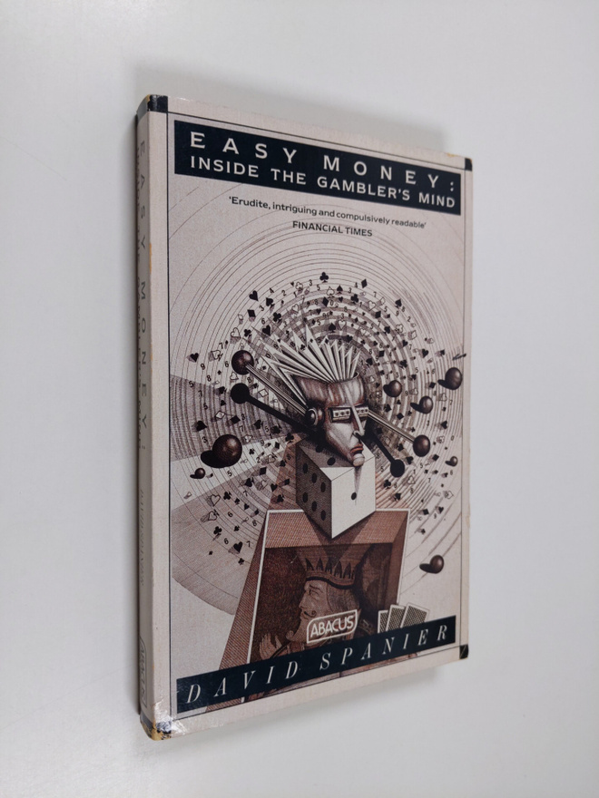 David Spanier : Easy Money - Inside the Gambler's Mind