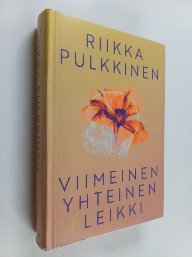 Riikka Pulkkinen : Viimeinen yhteinen leikki