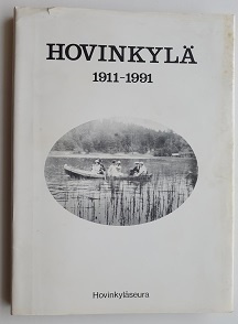 Hilkka Innamaa (toim.): Hovinkylä 1911-1991