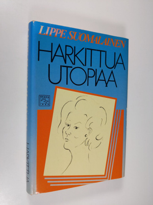 Lippe Suomalainen : Harkittua utopiaa